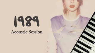 1989 Album Acoustic Session  Taylor Swift  Full Piano Album [upl. by Darleen]