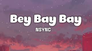 NSYNC  Bey Bay Bay lyrics [upl. by Tawnya583]