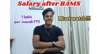 Salary After BAMS   Income scope explained [upl. by Lidstone]