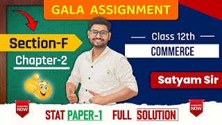 quotClass 12 Commerce Gala Assignment  Statistics Paper 1 Full Solutions  Section F Chapter 2quot [upl. by Nigen938]