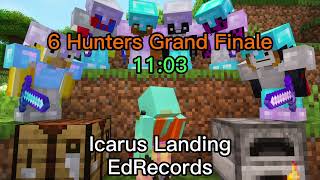 Hissy Uses Icarus Landing By EdRecords  6 Hunters Grand Finale [upl. by Osei]