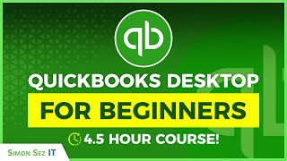 How to Use QuickBooks Desktop 2022  45 Hour QuickBooks Beginner Training Tutorial [upl. by Sharma101]