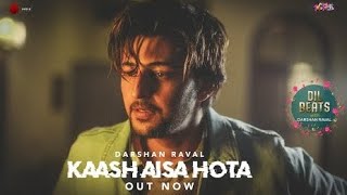 Darshan Raval Lyrics  Kaash Aisa Hota  theLyricallycom [upl. by Dolf]