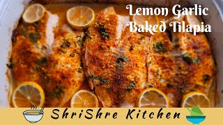 Lemon Garlic Baked Tilapia Fish Recipe  Baked Tilapia Fish  ShriShre Kitchen [upl. by Mera642]