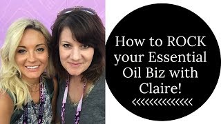 How to ROCK your Essential Oil Biz  Work at Home Moms  Being a Business Owner [upl. by Eustazio]