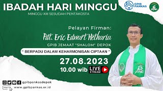 LIVE Ibadah Hari Minggu XIII Sesudah Pentakosta  27 Agustus 2023 [upl. by Adnorahs]