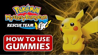 How to Use Rainbow amp DX Gummi  Pokemon Mystery Dungeon Rescue Team DX [upl. by Uriel887]