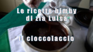 Le ricette bimby tm6 preparate da zia Luisa  Il Cioccolaccio [upl. by Duval369]