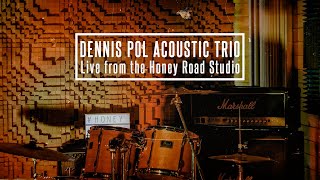 Dion Berardo Acoustic Trio ft Elias Tsangaris  Live from the quotHoney Road Studioquot Vol 7 [upl. by Keviv5]