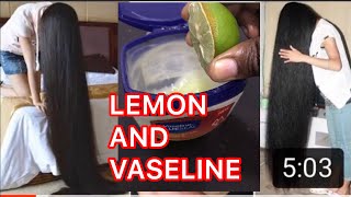 HOW TO USE VASELINE AND LEMON FOR HAIR GROW 3cm PER DAY VERY FAST [upl. by Retloc]