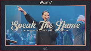 Speak The Name  BOTT 2023  POA Worship [upl. by Josefa755]