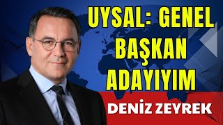 UYSAL GENEL BAÅKAN ADAYIYIM DENÄ°Z ZEYREK SESLÄ° KÃ–ÅE YAZISI SESLÄ° KÃ–ÅE SESLÄ° GAZETE SESLÄ° MAKA [upl. by Aveline]