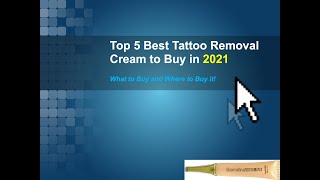 Top 5 Best Tattoo Removal Cream to Buy in 2021 [upl. by Ainessey348]