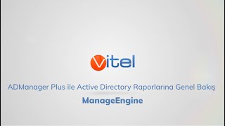 ADManager Plus ile Active Directory Raporlarına Genel Bakış  ManageEngine [upl. by Patricia]