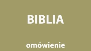 BIBLIA Stary i Nowy Testament  opracowanie [upl. by Malachy]