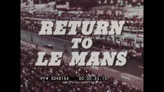 “RETURN TO LE MANS” 1967 24 HOURS OF LE MANS SPORTS CAR RACING HIGHLIGHTS FORD MK IV GT40 XD48164 [upl. by Marquez]