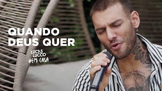 Lucas Lucco  Quando Deus Quer EmCasa  Cante Comigo [upl. by Anis11]