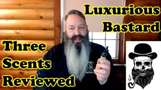 Luxurious Bastard Review of Three Scents [upl. by Fenwick]