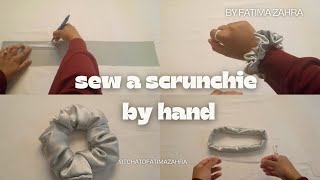 How to sew a scrunchie by hand  DIY Scrunchie Tutorial [upl. by Sanger540]