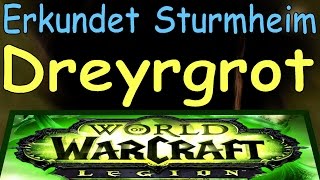 WoW  Dreyrgrot  Erkundet Sturmheim  Explore Stormheim [upl. by Gula]