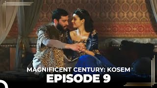 Magnificent Century Kosem Episode 9 Long Version [upl. by Gilboa]