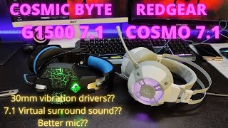 COSMIC BYTE G1500 71 Channel vs REDGEAR COSMO 71 Channel  Which one to buy Microphone quality [upl. by Sayer420]