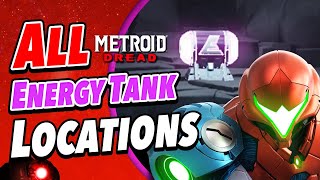 Metroid Dread  ALL Energy Tank Locations Guide amp Walkthrough [upl. by Nadoj]