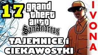 San Andreas  Tajemnice i Ciekawostki 17 END IVONA [upl. by Arrac]