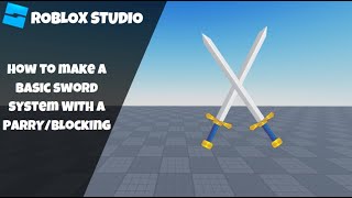 How to make a Basic Sword Combat ParryBlock System in RobloxRoblox Studio Scripting Tutorial 2023 [upl. by Rosa]