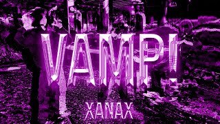 xanax  Vamp Official Music Video [upl. by Komarek]