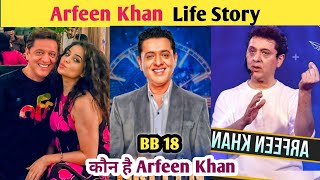 Afreen Khan Biography Career Family  Arfeen Khan Kon hai  Bigg Boss 18  Arfeen Khan [upl. by Liesa393]