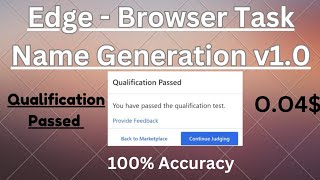 Edge  Browser Task Name Generation v10  UHRS Qualification 1stAttempt  Passed with 100 Accuracy [upl. by Daahsar]