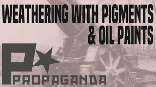 Weathering with Pigments amp Oils [upl. by Rebecka]