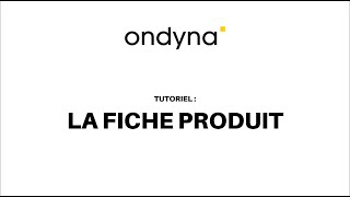 Tuto ondynafr  fiche produit et cahier technique [upl. by Durrace]