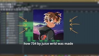 How 734 by juice wrld was made remake [upl. by Joy8]