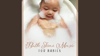 Bath Time Music for Babies [upl. by Ayaj]