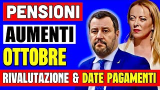 AUMENTO PENSIONI OTTOBRE 👉 A CHI SPETTA LA RIVALUTAZIONE INCREMENTI E DATE PAGAMENTI 💶 [upl. by Ilke]