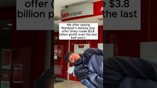 Westpacs pay offer lags behind other banks Sign our letter for fair pay Link in bio [upl. by Pelmas360]