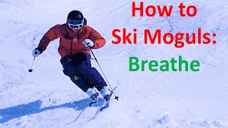 How to Ski Moguls Breathe [upl. by Lipscomb]