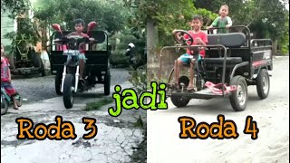 dari Roda 3 Jadi Roda 4 [upl. by Renzo]