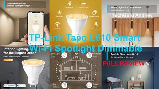 TPLink Tapo L610 Smart WiFi Spotlight Dimmable [upl. by Meggs179]