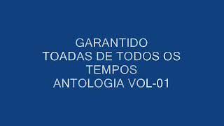 Toadas Antológicas do Garantido [upl. by Luisa]