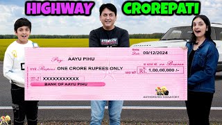 HIGHWAY CROREPATI  Aayu and Pihu Show [upl. by Kaden]