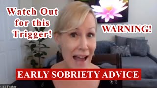 Early Sobriety Advice  Relapse Prevention [upl. by Jodee444]