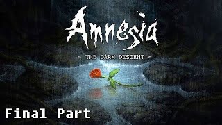 Amnesia the Dark Decent  Final Part Another head in my backpack [upl. by Amahcen293]