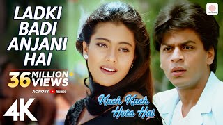 Ladki Badi Anjani Hai  Kuch Kuch Hota Hai  Shah Rukh Khan Kajol  Kumar Sanu  Alka Yagnik  4K [upl. by Treacy]