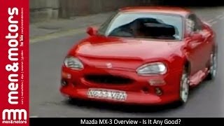 Mazda MX3 Overview  Is It Any Good [upl. by Junieta]