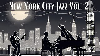 New York City Jazz Vol 2 Smooth Jazz Jazz Classics [upl. by Yenitirb]