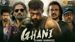 Ghani Full Movie In Hindi Dubbed  Varun Tej Saiee Manjrekar Upendra Suniel ShettyFacts amp Review [upl. by Riancho995]