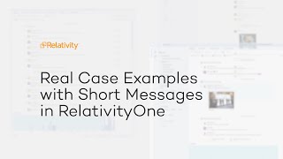 Short Message  Real Case Examples in RelativityOne [upl. by Arnold]